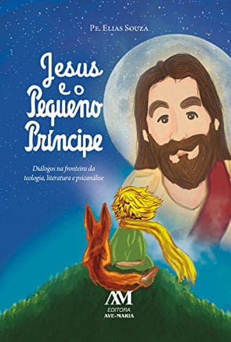 Jesus e o Pequeno Príncipe