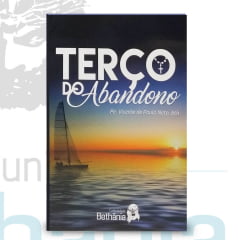 Livro Terço do Abandono - Padre Vicente Livro Terço do Abandono - Padre Vicente