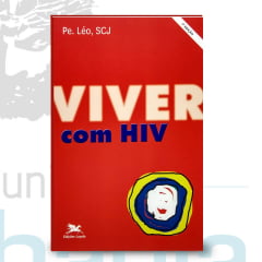 Livro Viver com HIV - Padre Leo Livro Viver com HIV - Padre Leo