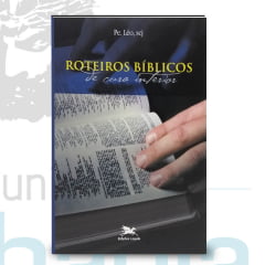 Livro Roteiros Bíblicos de Cura Interior - Padre Leo Livro Roteiros Bíblicos de Cura Interior - Padre Leo
