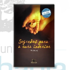 Livro Segredos para Cura Interior - Padre Leo Livro Segredos para Cura Interior - Padre Leo